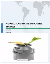 Global Food Waste Disposers Market 2018-2022